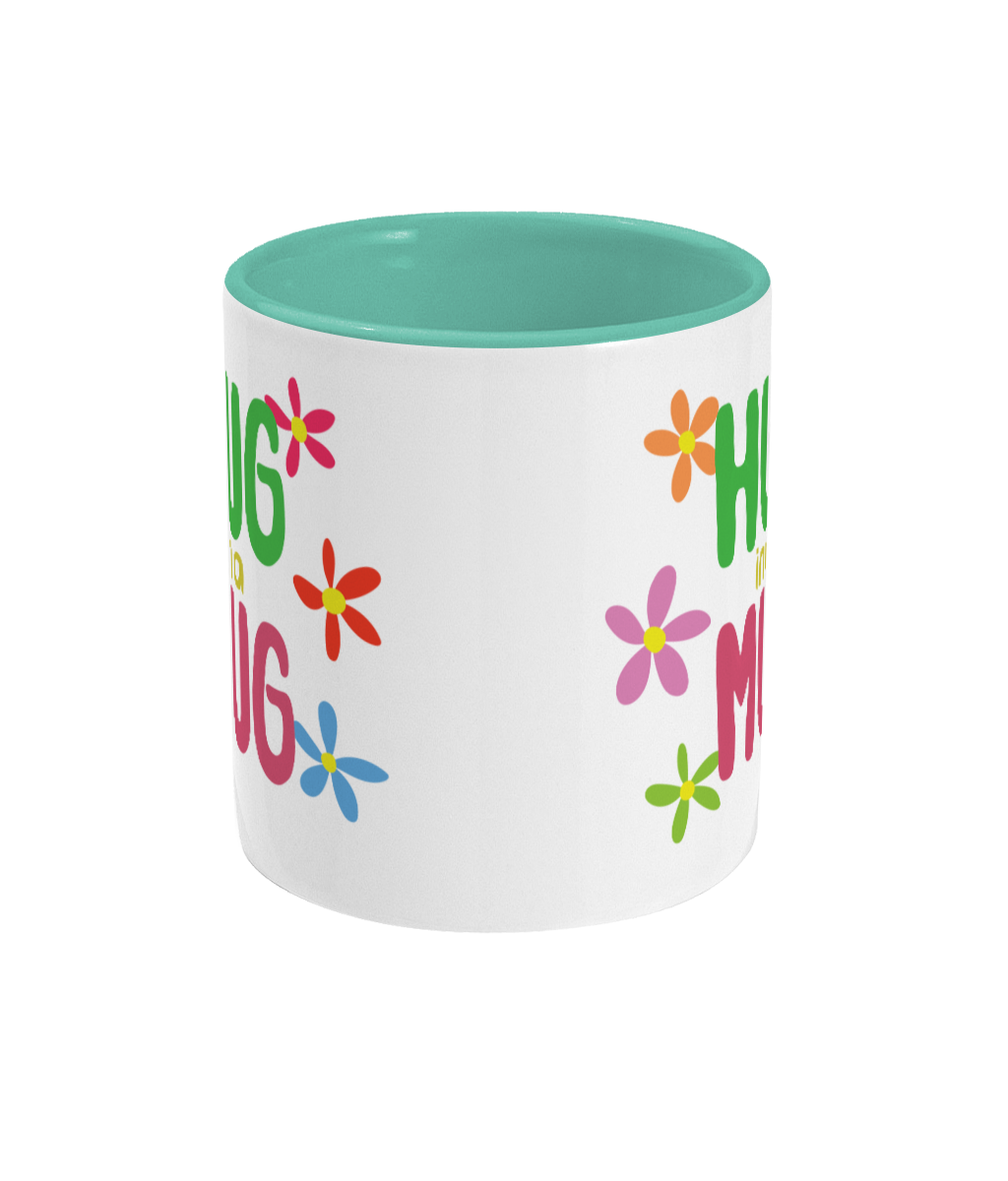 Hug in a Mug (11oz) Two-Toned